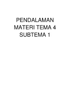 PENDALAMAN MATERI TEMA 4 SUBTEMA 1  (wordpress)