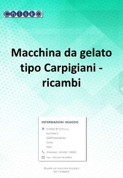 Macchina da gelato tipo Carpigiani - ricambi