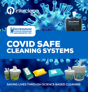 Interclean COVID SAFE cleaning systems for Whitehouse