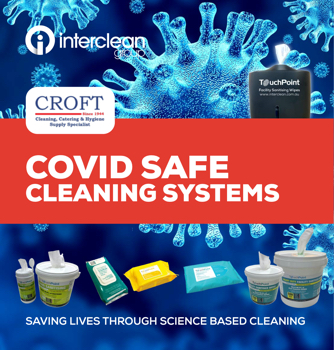 Interclean COVID SAFE cleaning systems for Croft