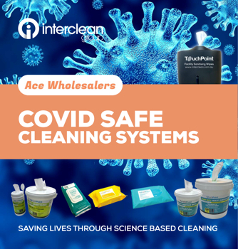 Interclean COVID SAFE cleaning systems for Ace Wholesalers