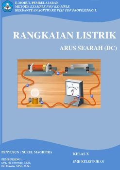 E-MODUL PEMBELAJARAN RANGKAIAN LISTRIK ARUS SEARAH METODE EXAMPLE NON EXAMPLE