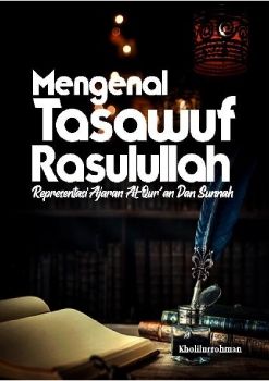 Mengenal_Tasawuf_Rasulullah_Dr_H_Kholilurrohman,_MA_Nurul_Hikmah