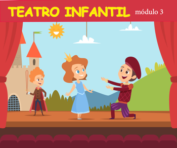 modulo 3 Teatro Infantil