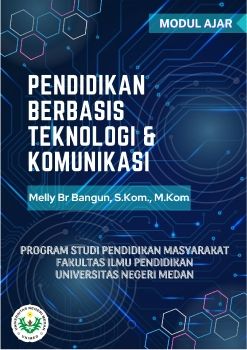 MODUL AJAR PENDIDIKAN BERBASIS TEKNOLOGI DAN KOMUNIKASI
