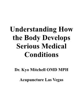 Understanding How the Body Develops Serious Medical Conditions part 1