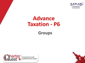 P6 Slide Taxation - Lecture Day 5 - Groups 