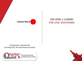 FINAL CFA I SLIDES JUNE 2019 DAY 8