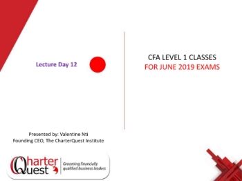 FINAL CFA I SLIDES JUNE 2019 DAY 12