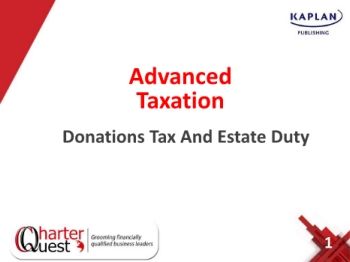 P6 Slide Taxation - Lecture Day 3 - Donations Tax & Estate Duty.