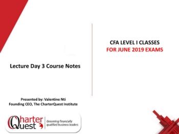 FINAL CFA I SLIDES JUNE 2019 DAY 3