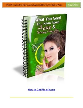 What You Need To Know About Acne & How To Get Rid Of Acne PDF BOOK