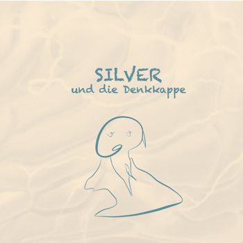 Silver und die Denkkappe