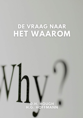 De vraag naar het waarom