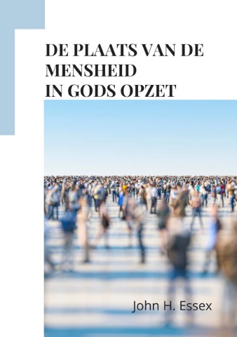 De plaats van de mensheid in Gods opzet