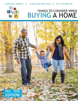 Things to Consider When Buying a Home -  Fall 2018 - Denie Dulin