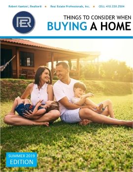 Things to Consider When Buying a Home - Summer 2019 - Robert Kaetzel