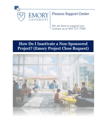 How Do I Inactivate a Non-Sponsored Project_ (Emory Project Close Request) (1)