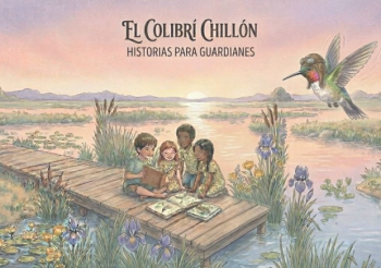 El Colibrí Chillón y los guardianes del humedal