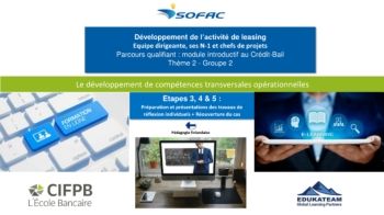 SOFAC_CIFPB_introduction au leasing_support d'animation_étapes 3, 4 et 5_préparation et présentation des travaux de réflexion individuels-réouverture du cas_thème 2_groupe 2_03.12.2020