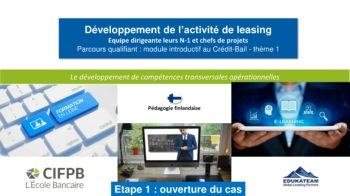 SOFAC_CIFPB_introduction au leasing_thème 1 _étape 1_ouverture du cas