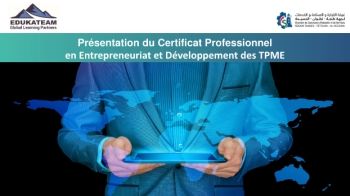 EDUKATEAM_CCIS TTA_Certificat Professionnel en Entrepreneuriat et Développement TPME