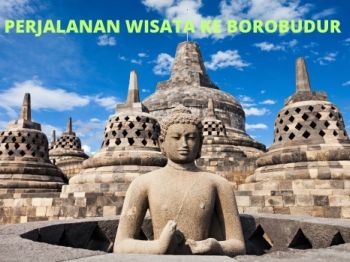 perjalanan wisata kecandi Borobudur