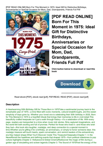 [pdf read online] born for this moment in 1975 ideal gift for distinctive birthdays  anniversaries o