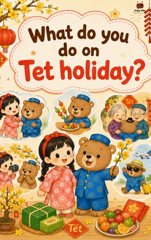 ES-W1 What do you do on tet holiday?