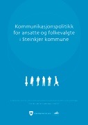 kommunikasjonspolitikk for ansatte og folkevalgte Steinkjer Kommune