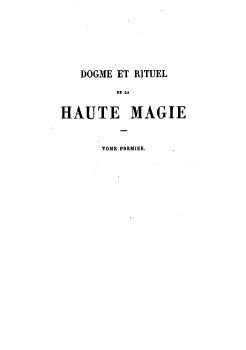 Constant, Alphonse-Louis (1810-1875). Dogme et rituel de la haute magie (Nouv. éd.) par Eliphas Lévy. 1930.