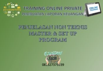 Penjelasan Non Teknis Master & Set Up