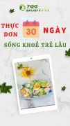 30 NGÀY SỐNG KHOẺ TRẺ LÂU