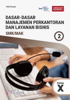 Dasar - Dasar Manajemen Perkantoran dan Layanan Bisnis SMK X (Contoh)