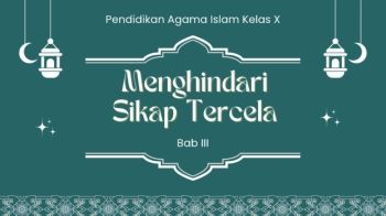 Pengayaan PAI Kelas X (Bab III)