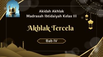 Pengayaan Akidah Akhlak MI 3 Bab IV