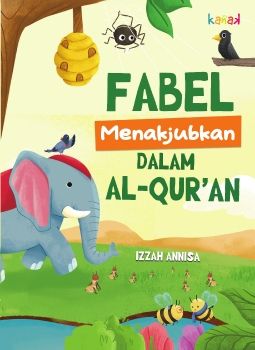 Fabel Menakjubkan dalam Al-Qur'an