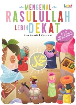 Mengenal Rasulullah Lebih Dekat