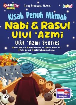 Kisah Penuh Hikmah Ulul Azmi Stories