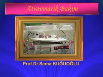 ATRAVMATİK BAKIM