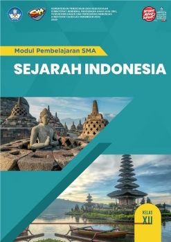 Modul  Sejarah Indonesia  Kelas  XII  KD  3.2 dan 4.2