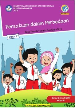Buku Siswa Kelas 6 Tema 2 Revisi 2018 - Persatuan Dalam Perbedaan