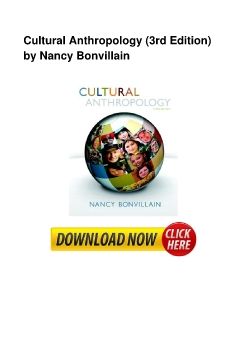 Cultural Anthropology (3rd Edition) by Nancy Bonvillain