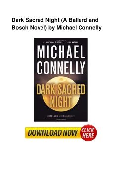 Dark Sacred Night (A Ballard and Bosch Novel) by Michael Connelly