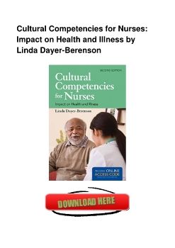 Cultural Competencies for Nurses: Impact on Health and Illness by Linda Dayer-Berenson