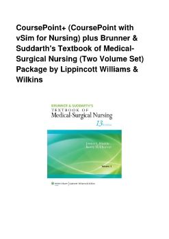 CoursePoint+ (CoursePoint with vSim for Nursing) plus Brunner & Suddarth's Textbook of Medical-Surgical Nursing (Two Volume Set) Package by Lippincott Williams & Wilkins