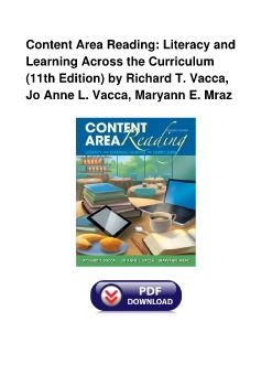 Content Area Reading: Literacy and Learning Across the Curriculum (11th Edition) by Richard T. Vacca, Jo Anne L. Vacca, Maryann E. Mraz