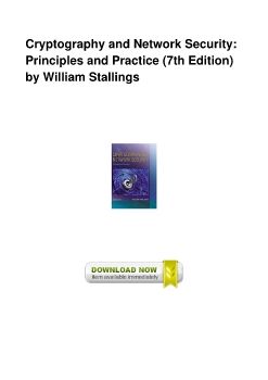 Cryptography and Network Security: Principles and Practice (7th Edition) by William Stallings