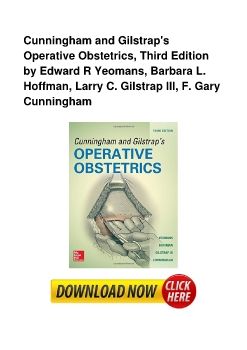 Cunningham and Gilstrap's Operative Obstetrics, Third Edition by Edward R Yeomans, Barbara L. Hoffman, Larry C. Gilstrap III, F. Gary Cunningham