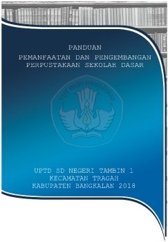 PANDUAN PEMANFAATAN DAN PENGEMBANGAN PERPUSTAKAAN -converted